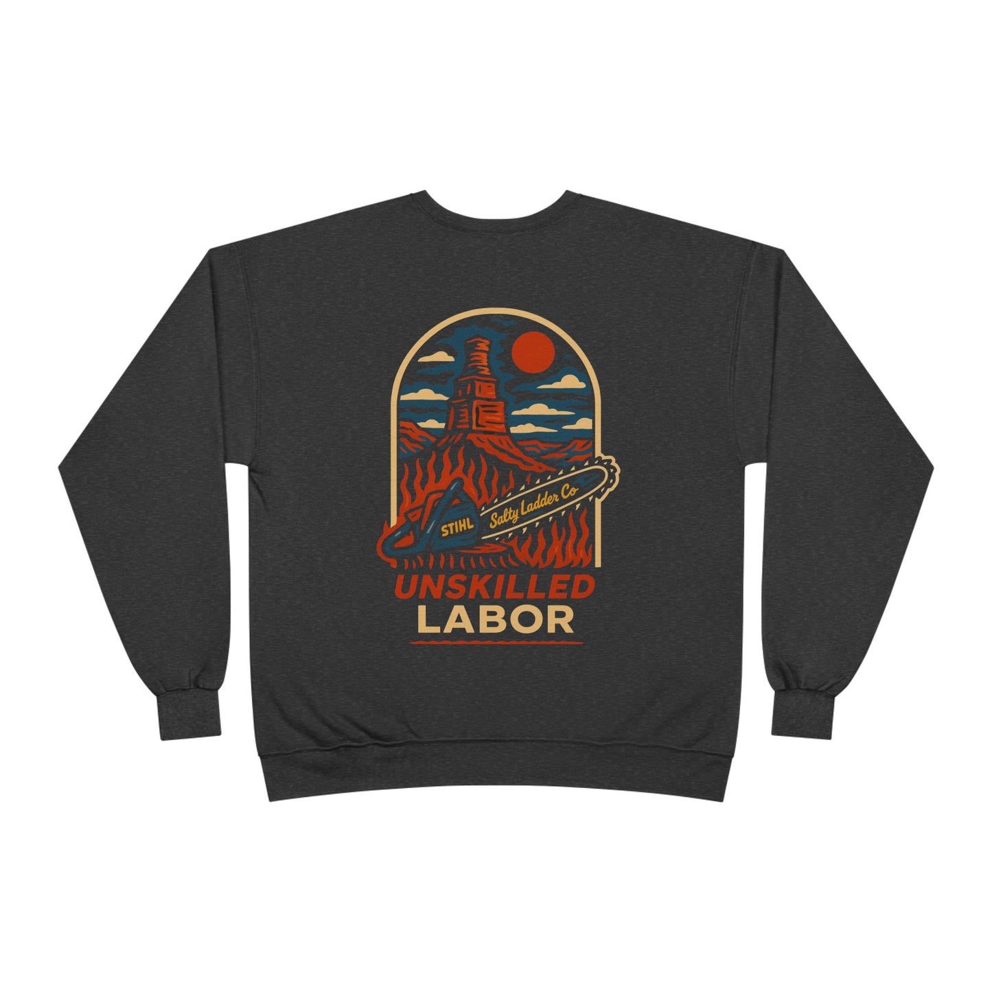 Unskilled Labor sweat shirt.