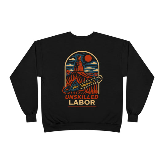Unskilled Labor sweat shirt.